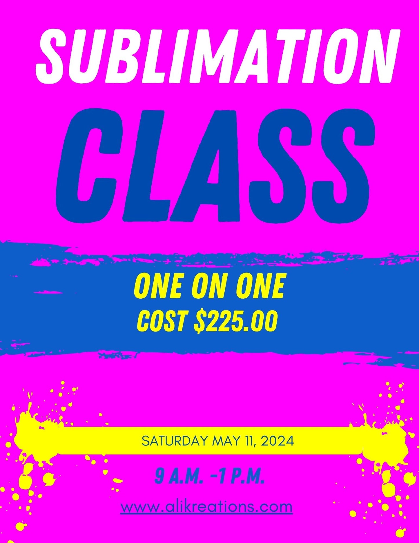 One-on-One classes on Sublimation starting on May 11, 2024