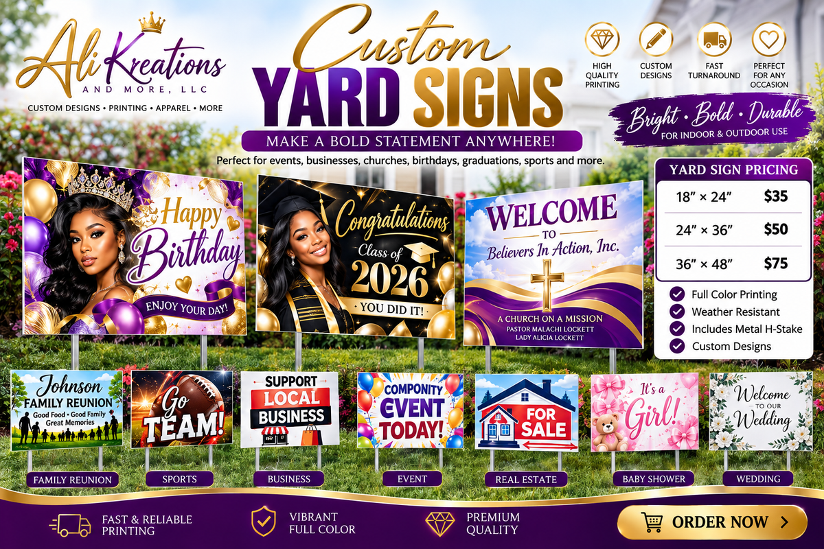Ali Kreations & More Custom Yard Signs